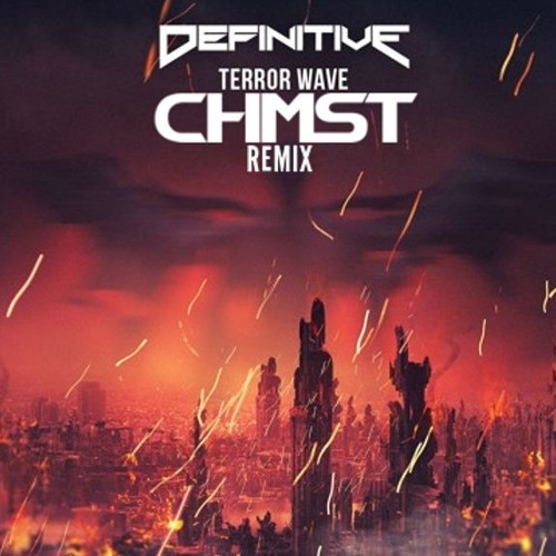 DEFINITIVE - TERROR WAVE (CHMST REMIX)