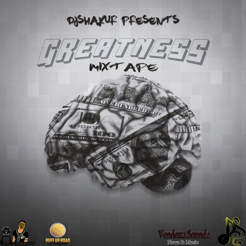DJSHAKUR- 💯GREATNESS MIXTAPE💯 (2018)