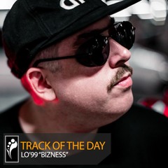 Track of the Day: LO’99 “Bizness”