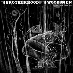 Sarcògaf Amorós - The Brotherhood Of The Woodsmen