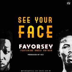 See Your Face ft Kwesi Arthur(prod by XLC)