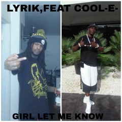 LYRIK feat, COOLIE LET ME KNOW