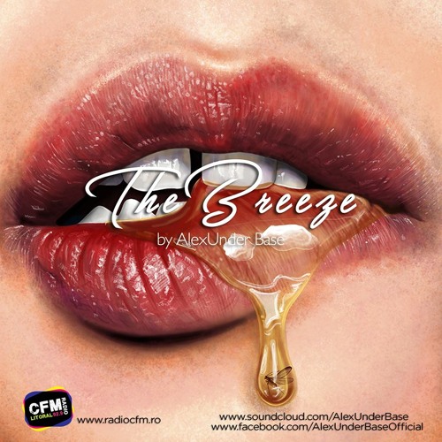 THE BREEZE By AlexUnder Base @ C FM #143 [Soundcloud]