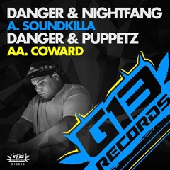 Danger & Nightfang - Soundkilla (OUT NOW ON G13 RECORDS)