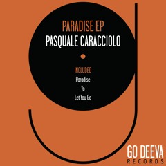 Pasquale Caracciolo - Let You Go (Original Mix)