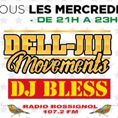 EMISSION RADIO part.1 DJ Bless DELL-JIJI SOUND Ambassador League