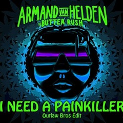 Armand Van Helden vs Butter Rush - I Need A Painkiller (CLIMATIC HOUSE REMIX) FREE DL