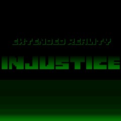 [Extended Reality] - INJUSTICE