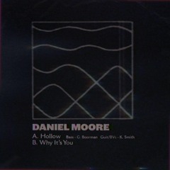Daniel Moore - Hollow