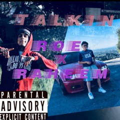 TALKIN - ROE X RAHEEM [PROD.AnT BEATS]