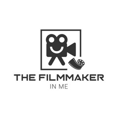 Introduction of The Filmmaker in Me Podcast