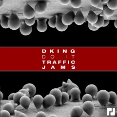 Dking - Do It (Original Mix) - OUT NOW