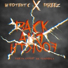 Hi Potent C / Breez - Back & Forth (Prod By Ceekret Da Trackdeala)