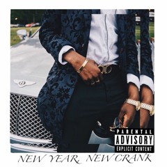 NEW YEAR, NEW CRANK [Prod. By Natsu Fuji]