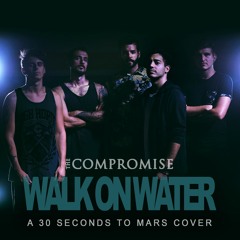Walk on Water - Thirty Seconds to Mars Cover