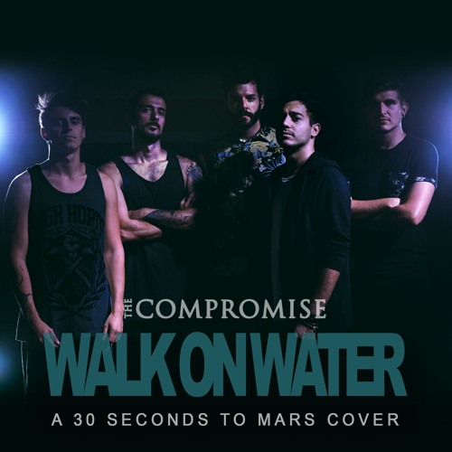 Walk on Water - Thirty Seconds to Mars Cover