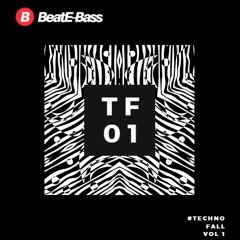 BeatE-Bass - Techno Fall #001