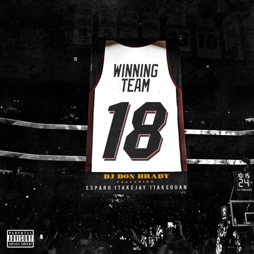 Winning Team Ft. Esparo, 1TakeJay & 1TakeQuan