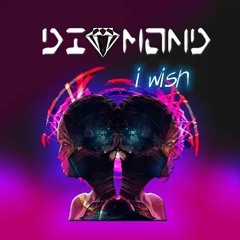 Diamond Feat Noy Eisen - I Wish