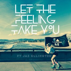 Cali Satellites  - Let the Feeling Take You