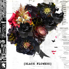 [Black Flowers]