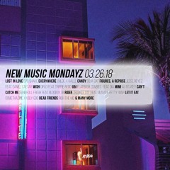 New Music Mondayz 3.26