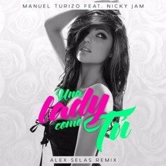 MTZ Manuel Turizo Ft. Nicky Jam - Una Lady Como Tu (Version Esteban Haro)