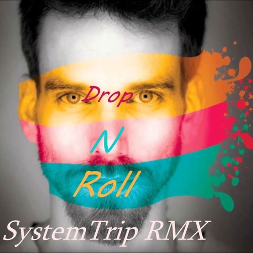 Bliss - Drop N Roll (SystemTrip RMX) *FREE DOWNLOAD*