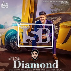 Diamond - Gurnam Bhullar Ft. DJ IsB