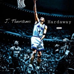 J. Tsunami- Hardaway Freestyle