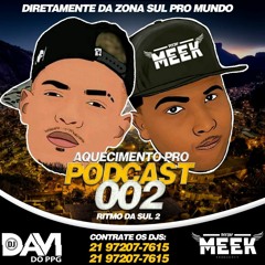 SET MIXADO DJS MEEK & DAVIDOPPG [[ DJS DE PUTEIRO ]] 2018