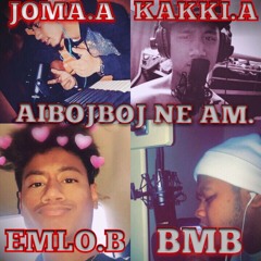 Aibojoj Ne Am - Joma x Kakki x Elmo ft. BMB