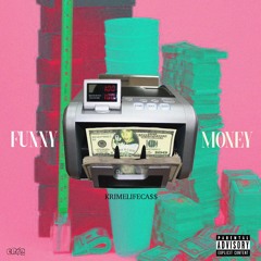 FUNNY MONEY (PROD. BY KRINNY)