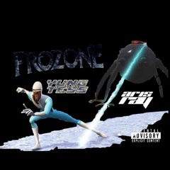 FROZONE YUNG TESS Ft. ARIS RAY