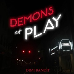 Demons at Play (prod. by King Swayz)