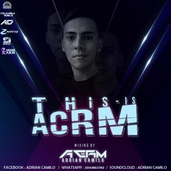 THIS-IS-ACRM _ [AdrianCamiloDj]