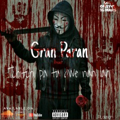 Gran Paran - Tchitchi Pa Ta Dwe Nan Lari