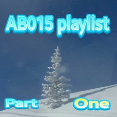 AB Playlist 015 Part 1