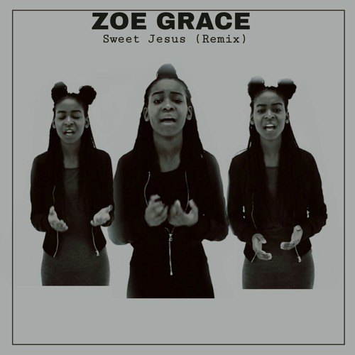 Sweet Jesus | ZOE GRACE