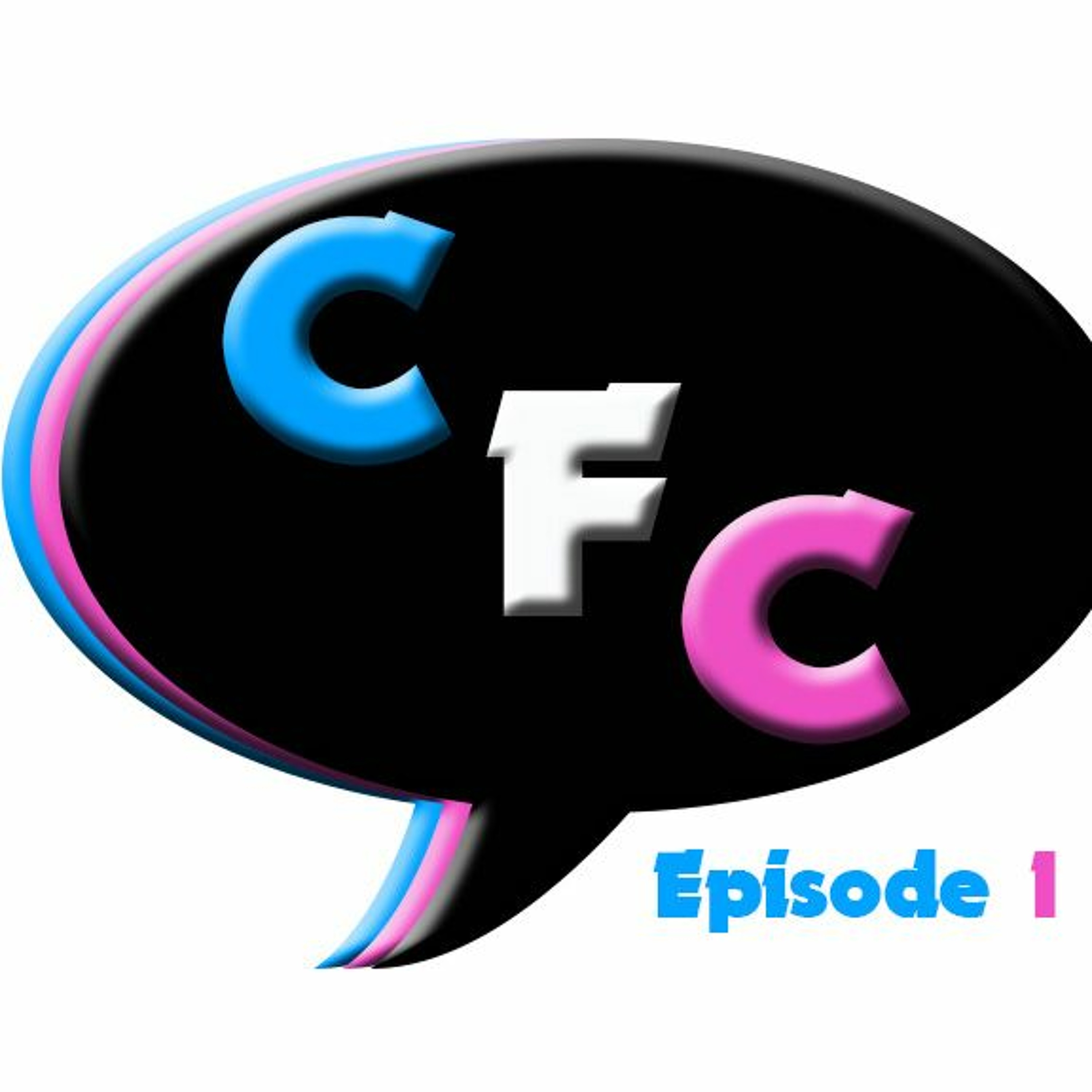CFC Episode 1