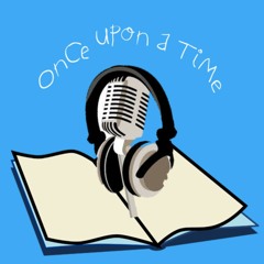 "Once Upon A Time" Podcast