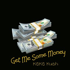 Keke Kush x Money Prod. King Kush