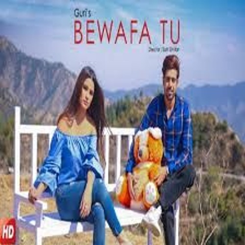 Stream BEWAFA TU - GURI (Full Song) Satti Dhillon ¦ Latest Punjabi Sad Song  2018 ¦ Geet MP3 by preet hardaspuri | Listen online for free on SoundCloud