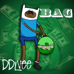 DDLVEE- Bag (Prod. By PaytOhMyGosh)