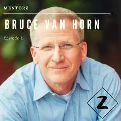 Bruce Van Horn: Master the Mind- Master Life