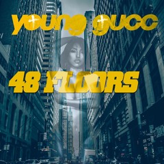 Young Gucc - 40 State Tour (Tory Lanes) '48 Floors #GuccMix