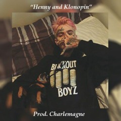 Henny and Klonopin