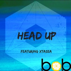 Bob Lemon - Head Up (feat. Xtasea)