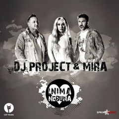 Dj Project Feat. Mira - Inima Nebuna