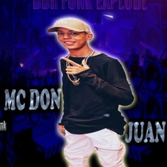MC Don Juan - E Porque Que Eu Fiz Isso - Pensa Na Brisa Louca (Djay W)